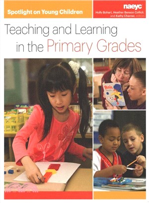 Spotlight on Young Children ― Teaching and Learning in the Primary Grades