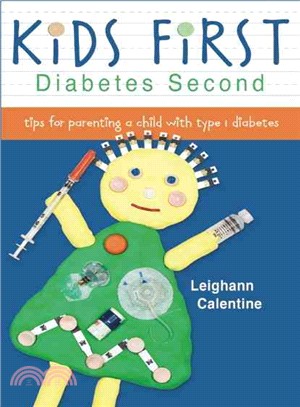 Kids First--Diabetes Second ─ Tips for Parenting a Child With Type 1 Diabetes