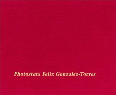 Felix Gonzalez-torres ― Photostats