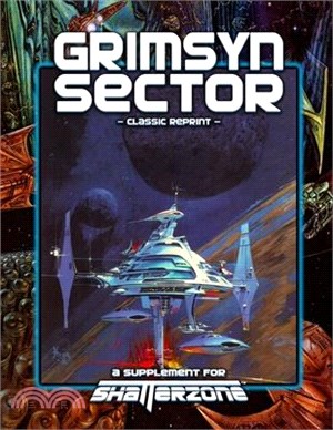 Grimsyn Sector (Classic Reprint): A Supplement for Shatterzone