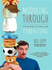 Muddling Through — Perspectives on Parenting