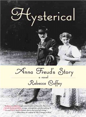 Hysterical ― Anna Freud's Story