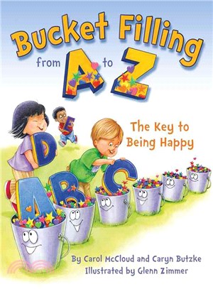 Bucket Filling from a to Z ― Your Key to Being Happy