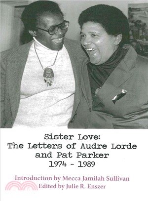 Sister Love ― The Letters of Audre Lorde and Pat Parker 1974-1989