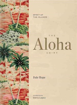 The Aloha Shirt ─ Spirit of the Islands