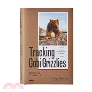 Tracking Gobi Grizzlies ― Surviving Beyond the Back of Beyond