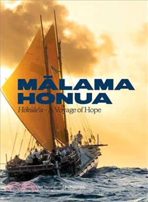 Malama Honua ─ Hokule'a - a Voyage of Hope