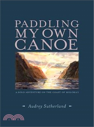 Paddling My Own Canoe ― A Solo Adventure Along the Coast of Molokai