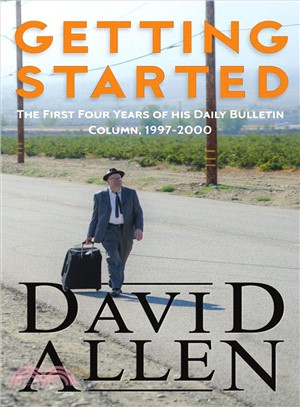 Getting Started ― The First Four Years of His Daily Bulletin Column, 1997-2000