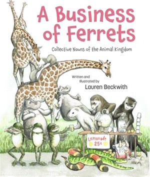 A Business of Ferrets: Collective Nouns of the Animal Kingdom