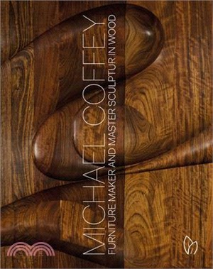 Michael Coffey: Furniture Maker and Sculptor in Wood