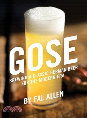 Gose ― Brewing a Classic German Beer for the Modern Era