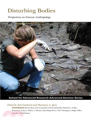 Disturbing Bodies ― Perspectives on Forensic Anthropology