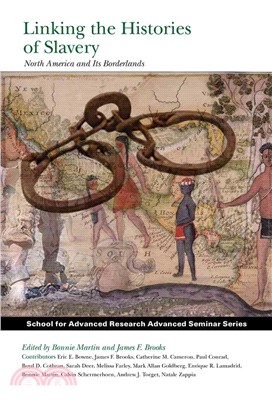 Linking the Histories of Slavery ─ North America and Its Borderlands