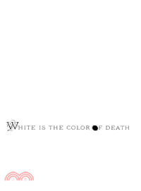 White Is the Color of Death