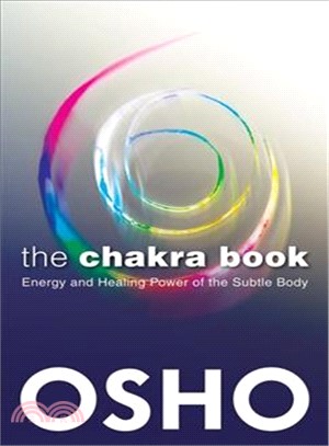 The Chakra Book ― Energy and Healing Power of the Subtle Body