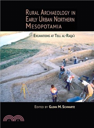 Rural Archaeology in Early Urban Northern Mesopotamia ─ Excavations at Tell Al-Raqa'i