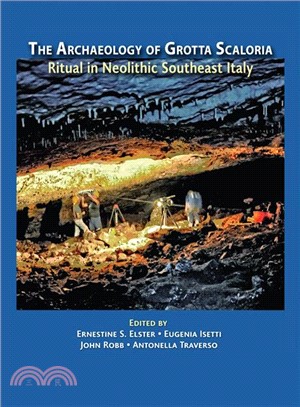 Archaeology of Grotta Scaloria ─ Ritual in Neolithic Southeast Italy