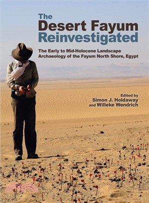 The Desert Fayum Reinvestigated ─ The Early to Mid-Holocene Landscape Archaeology of the Fayum North Shore, Egypt