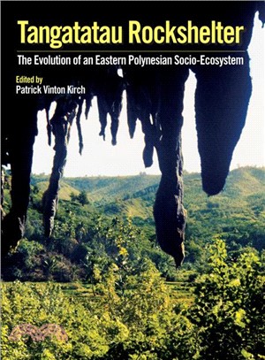 Tangatatau Rockshelter ─ The Evolution of an Eastern Polynesian Socio-Ecosystem