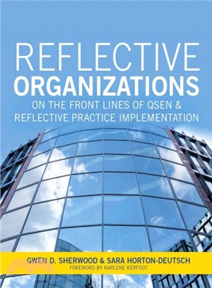 Reflective Organizations ― On the Front Lines of Qsen & Reflective Practice Implementation