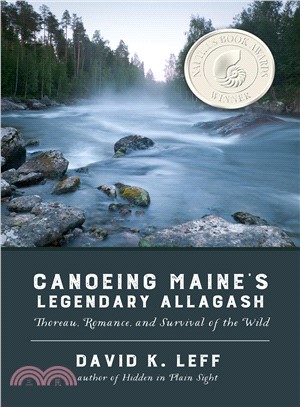 Canoeing Maine's Legendary Allagash ― Thoreau, Romance, and Survival of the Wild