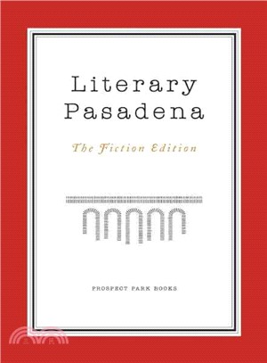 Literary Pasadena ― The Fiction Edition