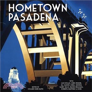 Hometown Pasadena ― The San Gabriel Valley Book