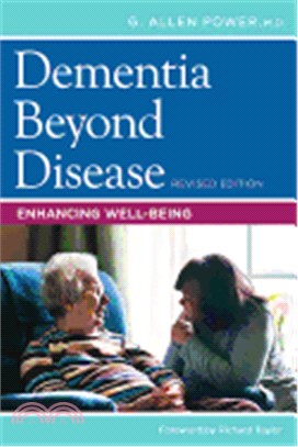 Dementia Beyond Disease: Enhancing Well-Being (Revised)