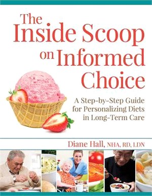 The Inside Scoop on Informed Choice ― A Step-by-step Guide for Personalizing Diets in Long-term Care