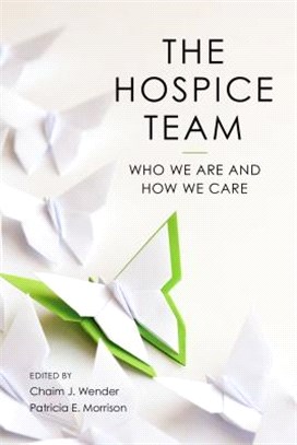 The Hospice Team ― Who We Are and How We Care