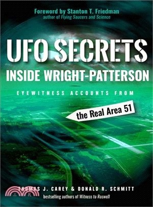 Ufo Secrets Inside Wright-patterson ― Eyewitness Accounts from the Real Area 51