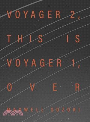 Voyager 2, This Is Voyager 1, Over