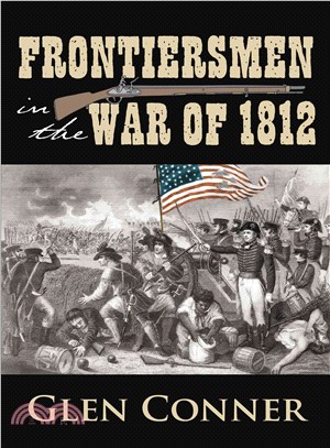 Frontiersmen in the War of 1812