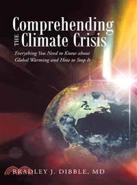 Comprehending the Climate Crisis