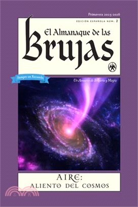 El Almanaque de Las Brujas (the Witches' Almanac Spanish Edition Issue 2): Primavera 2025 - 2026