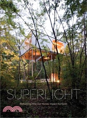 Superlight ― Rethinking How Our Homes Impact the Earth