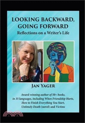 Looking Backward, Going Forward: Reflections on a Writer's Life