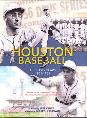 Houston Baseball ─ The Early Years 1861-1961