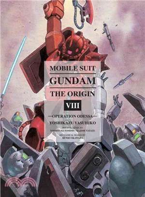 Mobile Suit Gundam the Origin 8 ─ Operation Odessa