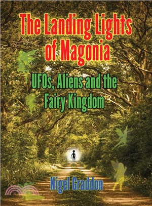 The Landing Lights of Magonia ― Ufos, Aliens and the Fairy Kingdom