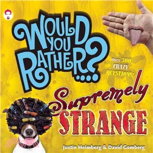 Supremely Strange ― Over 300 Crazy Questions!