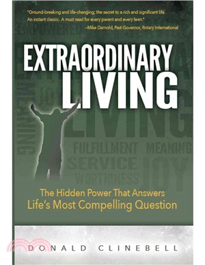 Extraordinary Living ― The Hidden Power That Answers Life??Most Compelling Question
