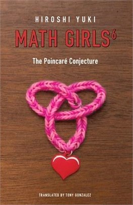 Math Girls 6: The Poincaré Conjecture