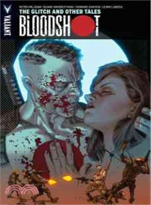 Bloodshot 6 ─ The Glitch and Other Tales