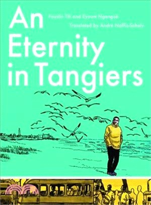 An Eternity to Tangiers