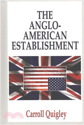 The Anglo-American Establishment ― From Rhodes to Cliveden