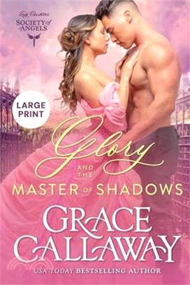 Glory and the Master of Shadows: Large Print Edition