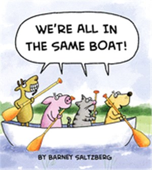 We're all in the same boat! ...