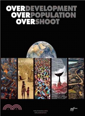 Overdevelopment, Overpopulation, Overshoot